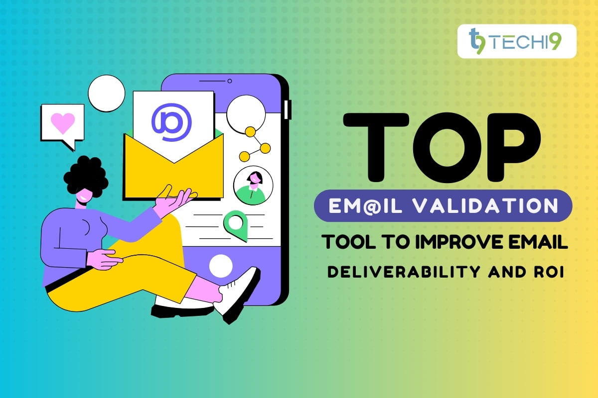 Top 9 Email Validation Service & Tools: Improve Email Deliverability and ROI Top Email Validation Service & Tools Improve Email Deliverability and ROI