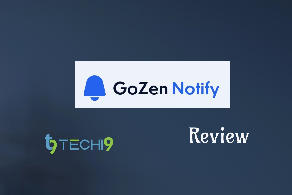 GoZen Notify Review : Pros, Cons & Verdict